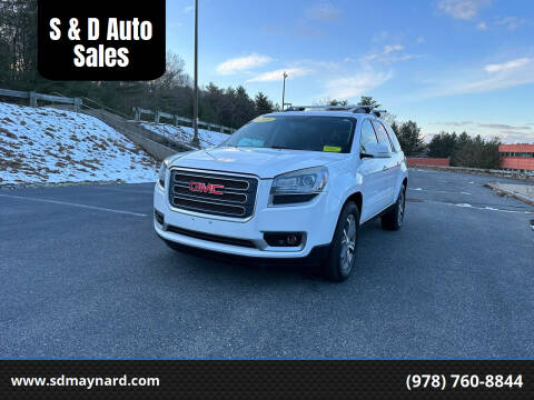 2016 GMC Acadia for sale at S & D Auto Sales in Maynard MA