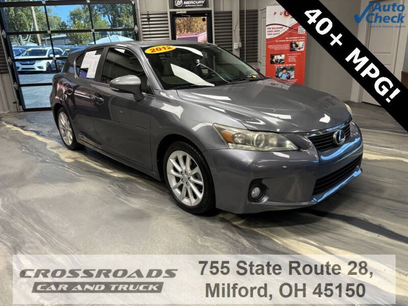 2012 Lexus CT 200h for sale at Crossroads Car and Truck - Crossroads Car & Truck - Milford in Milford OH