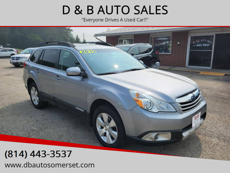 2010 Subaru Outback for sale at D & B AUTO SALES in Somerset PA