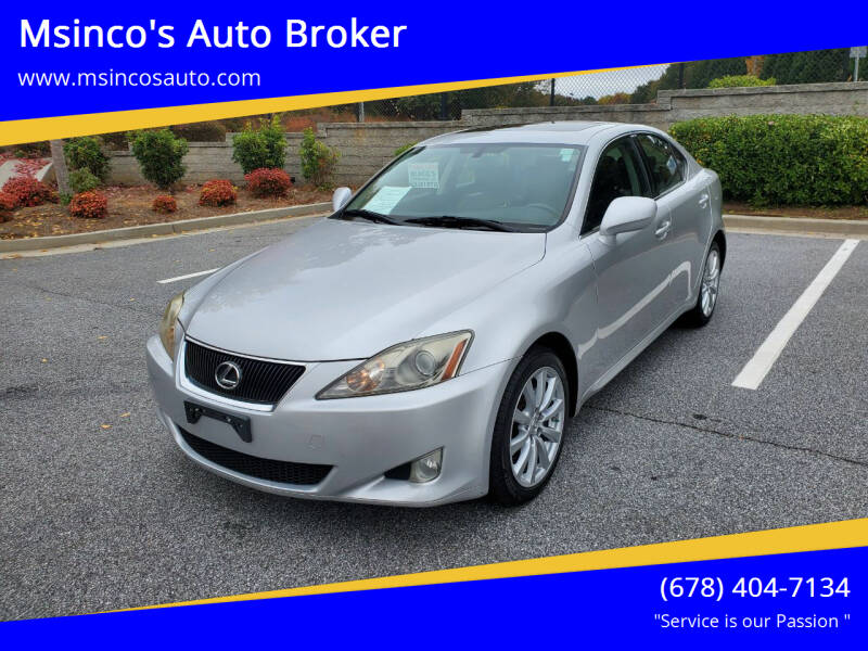 2006 Lexus IS 250 for sale at Msinco's Auto Broker in Snellville GA