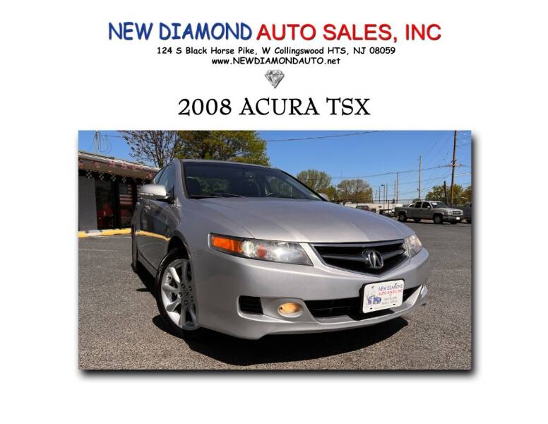 2008 Acura TSX for sale at New Diamond Auto Sales, INC in West Collingswood Heights NJ