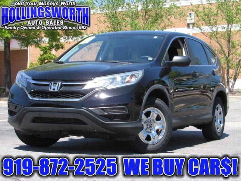 2016 Honda CR-V for sale at Hollingsworth Auto Sales in Raleigh NC