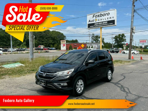 2015 Honda CR-V for sale at Foxboro Auto Gallery in Foxboro MA