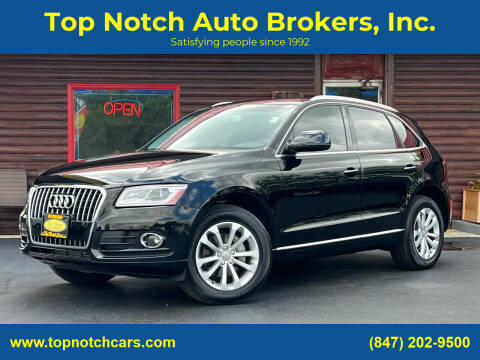 2015 Audi Q5 for sale at Top Notch Auto Brokers, Inc. in McHenry IL