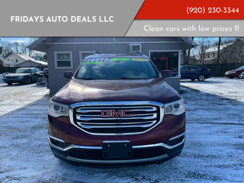 2018 GMC Acadia for sale at Fridays Auto Deals LLC in Oshkosh WI