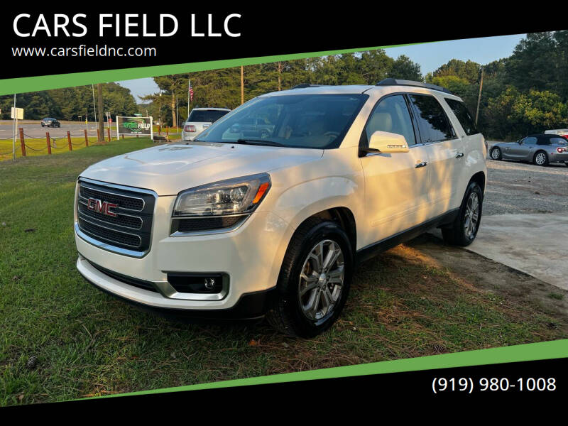2014 GMC Acadia for sale at CARS FIELD LLC in Smithfield NC
