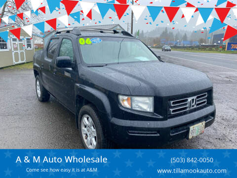 2006 Honda Ridgeline for sale at A & M Auto Wholesale in Tillamook OR