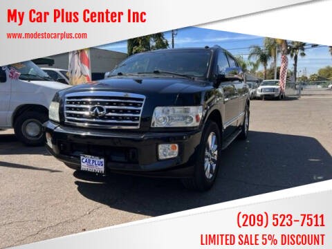 2008 Infiniti QX56 for sale at My Car Plus Center Inc in Modesto CA