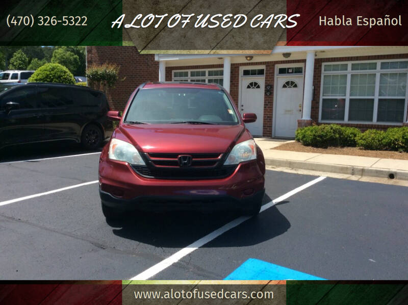 2010 Honda CR-V for sale at A Lot of Used Cars in Suwanee GA