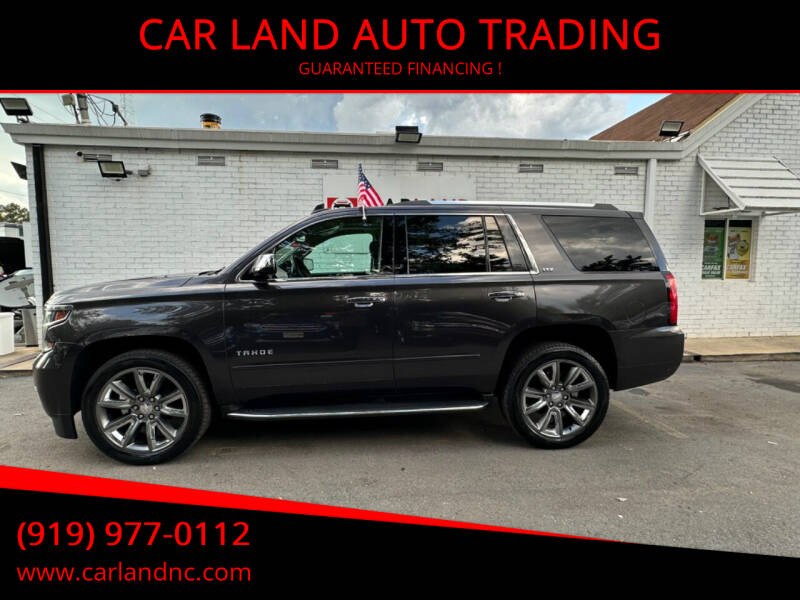 2016 Chevrolet Tahoe for sale at CAR LAND  AUTO TRADING in Raleigh NC
