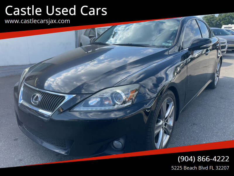 2012 Lexus IS 250 for sale at Castle Used Cars in Jacksonville FL