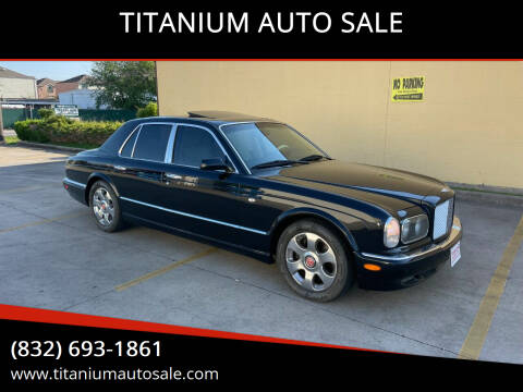 2000 Bentley Arnage for sale at TITANIUM AUTO SALE in Houston TX