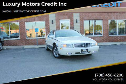 2001 Cadillac Eldorado for sale at Luxury Motors Credit Inc in Bridgeview IL