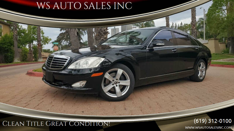 2007 Mercedes-Benz S-Class for sale at WS AUTO SALES INC in El Cajon CA