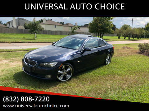 2007 BMW 3 Series for sale at UNIVERSAL AUTO CHOICE in Houston TX