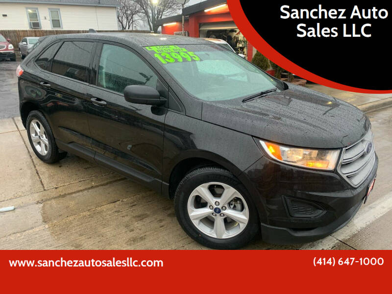2015 Ford Edge for sale at Sanchez Auto Sales LLC in Milwaukee WI
