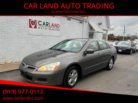 2006 Honda Accord for sale at CAR LAND  AUTO TRADING in Raleigh NC