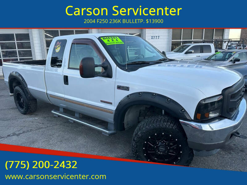 2004 Ford F-250 Super Duty for sale at Carson Servicenter in Carson City NV