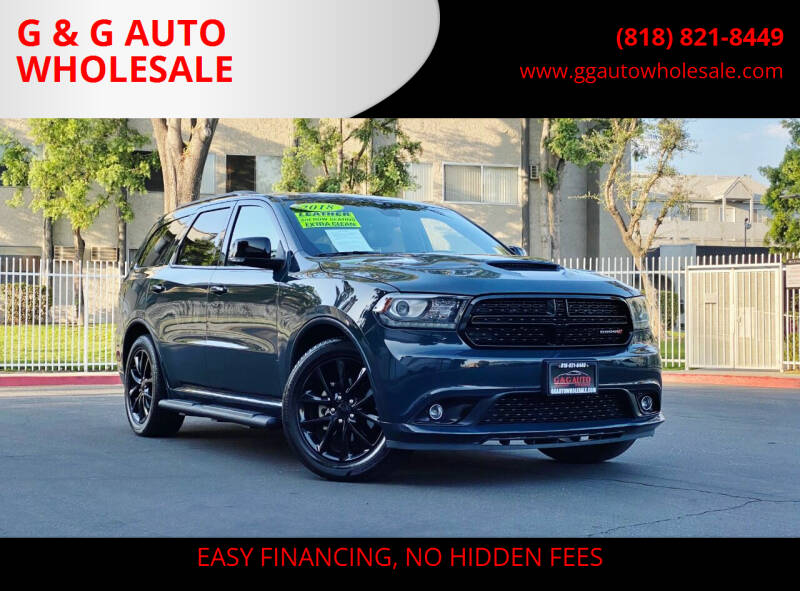 2018 Dodge Durango for sale at G & G AUTO WHOLESALE in North Hollywood CA