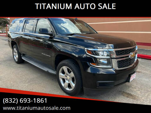 2015 Chevrolet Suburban for sale at TITANIUM AUTO SALE in Houston TX