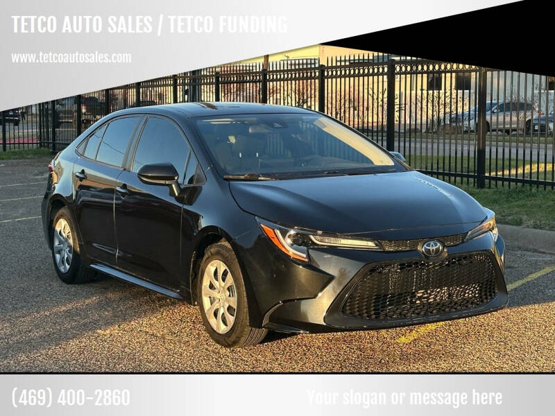 2021 Toyota Corolla for sale at TETCO AUTO SALES  / TETCO FUNDING - TETCO AUTO SALES / TETCO FUNDING in Dallas TX