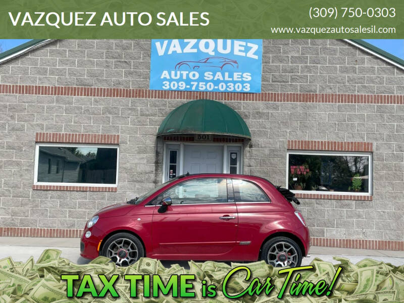 2012 FIAT 500c for sale at VAZQUEZ AUTO SALES in Bloomington IL