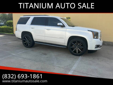 2018 GMC Yukon for sale at TITANIUM AUTO SALE in Houston TX