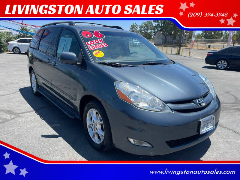 2006 Toyota Sienna for sale at LIVINGSTON AUTO SALES in Livingston CA