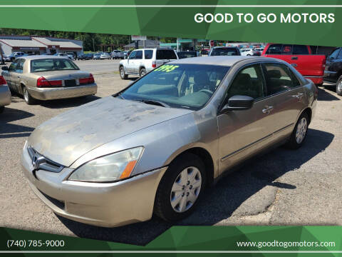 2003 Honda Accord for sale at Good To Go Motors in Lancaster OH