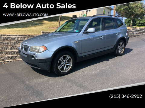 2005 BMW X3 for sale at 4 Below Auto Sales in Willow Grove PA